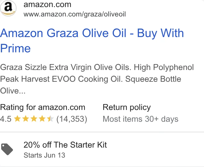 Graza Google Shopping ad - 'Amazon Graza Olive Oil - Buy With Prime' - return policy: most items 30+ days, 20% Off The Starter Kit - Amazon dual-channel strategy