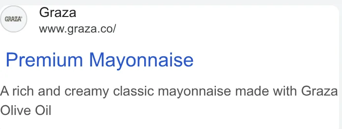 Graza Google search ad - 'Premium Mayonnaise - A rich and creamy classic mayonnaise made with Graza Olive Oil' - last shown March 20, 2026, the only mayo ad in the entire Google account