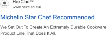 HexClad Google search ad - Michelin Star Chef Recommended copy