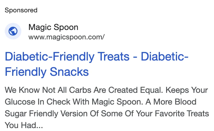 Magic Spoon Google search ad - 'Diabetic-Friendly Treats - Diabetic-Friendly Snacks'