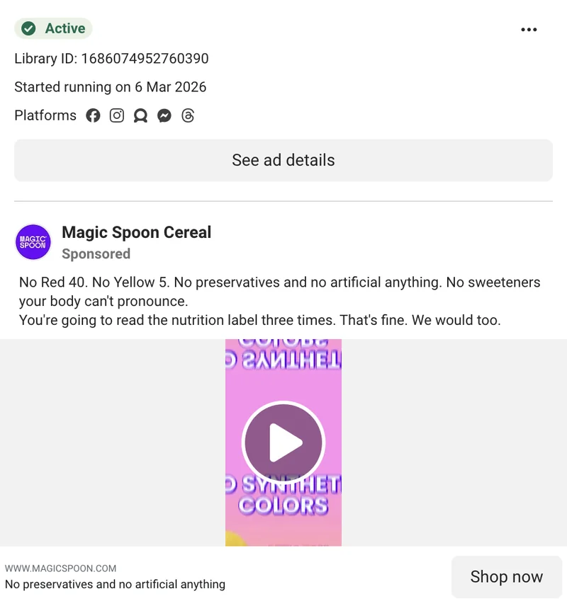 Magic Spoon Meta clean label ad - 'No Red 40. No Yellow 5. No preservatives and no artificial anything.' Mar 2026