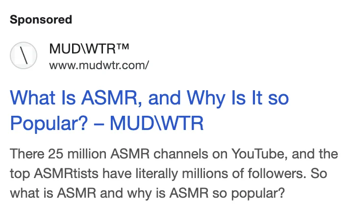 MUD\WTR Google display ad - 'What Is ASMR, and Why Is It so Popular?' blog post promoted as paid ad