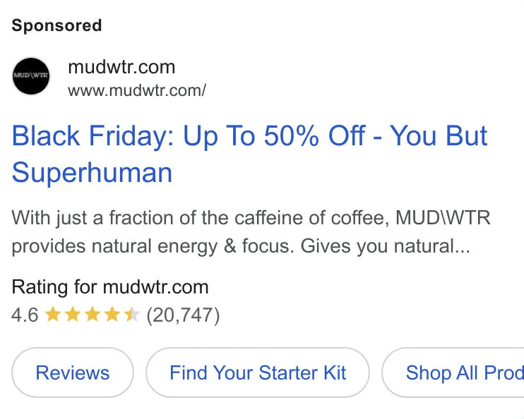 MUD\WTR Google Black Friday search ad - 'Up To 50% Off - You But Superhuman', 4.6 stars (20,747 reviews)
