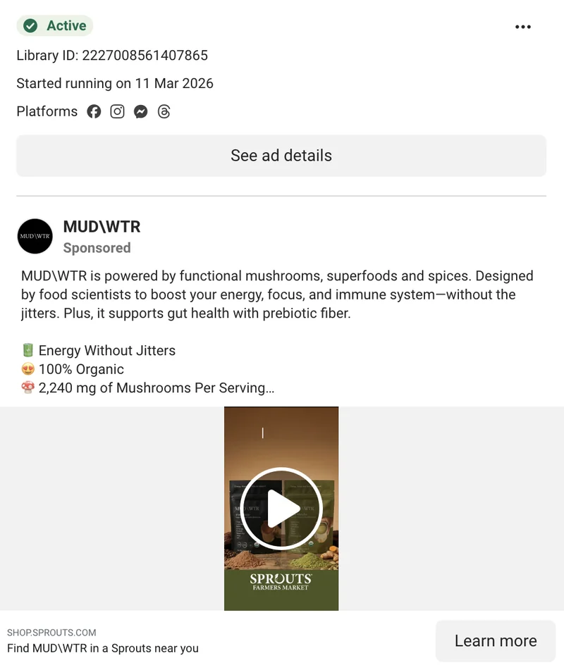 MUD\WTR Meta Rise video ad driving to Sprouts - 'Find MUD\WTR in a Sprouts near you', Mar 2026