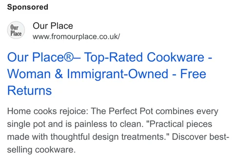 Our Place Google search ad - "Our Place®– Top-Rated Cookware - Woman & Immigrant-Owned - Free Returns", fromourplace.co.uk