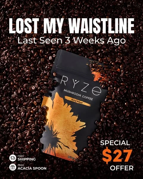 RYZE Meta ad: 'Lost My Waistline, Last Seen 3 Weeks Ago' - product bag on coffee beans background, $27 special offer